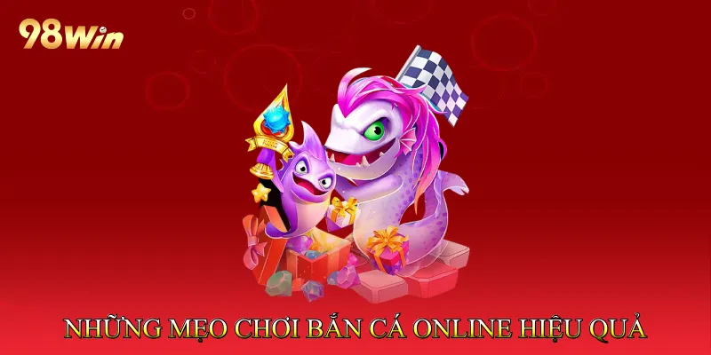 Mẹo Chơi Bắn Cá Online Giúp Tối Ưu Điểm Thưởng Nhanh 2 Những mẹo chơi bắn cá online giúp nâng cao hiệu quả